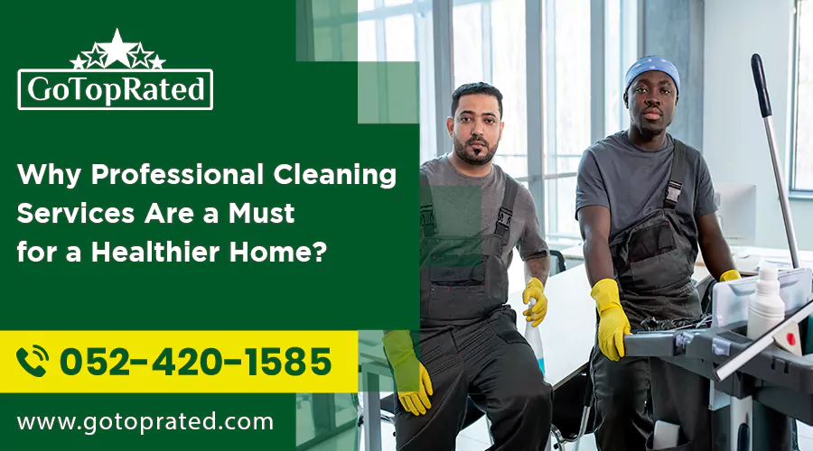 why-professional-cleaning-services-are-a-must-for-a-healthier-home